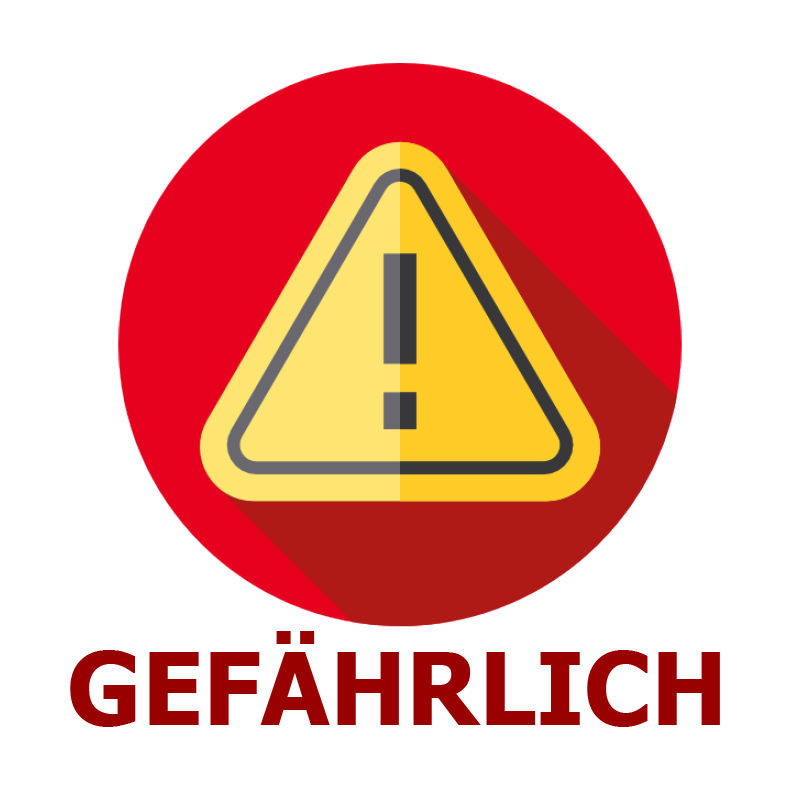 Gefährlich